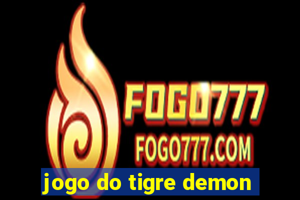 jogo do tigre demon